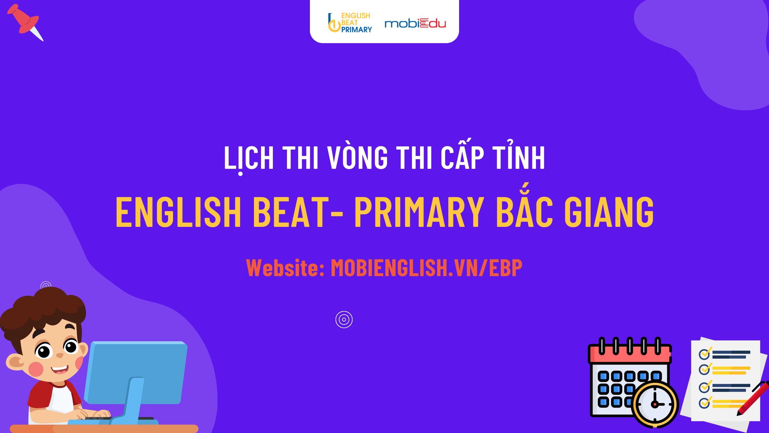 Lịch thi vòng Tỉnh sân chơi ENGLISH BEAT-PRIMARY BẮC GIANG