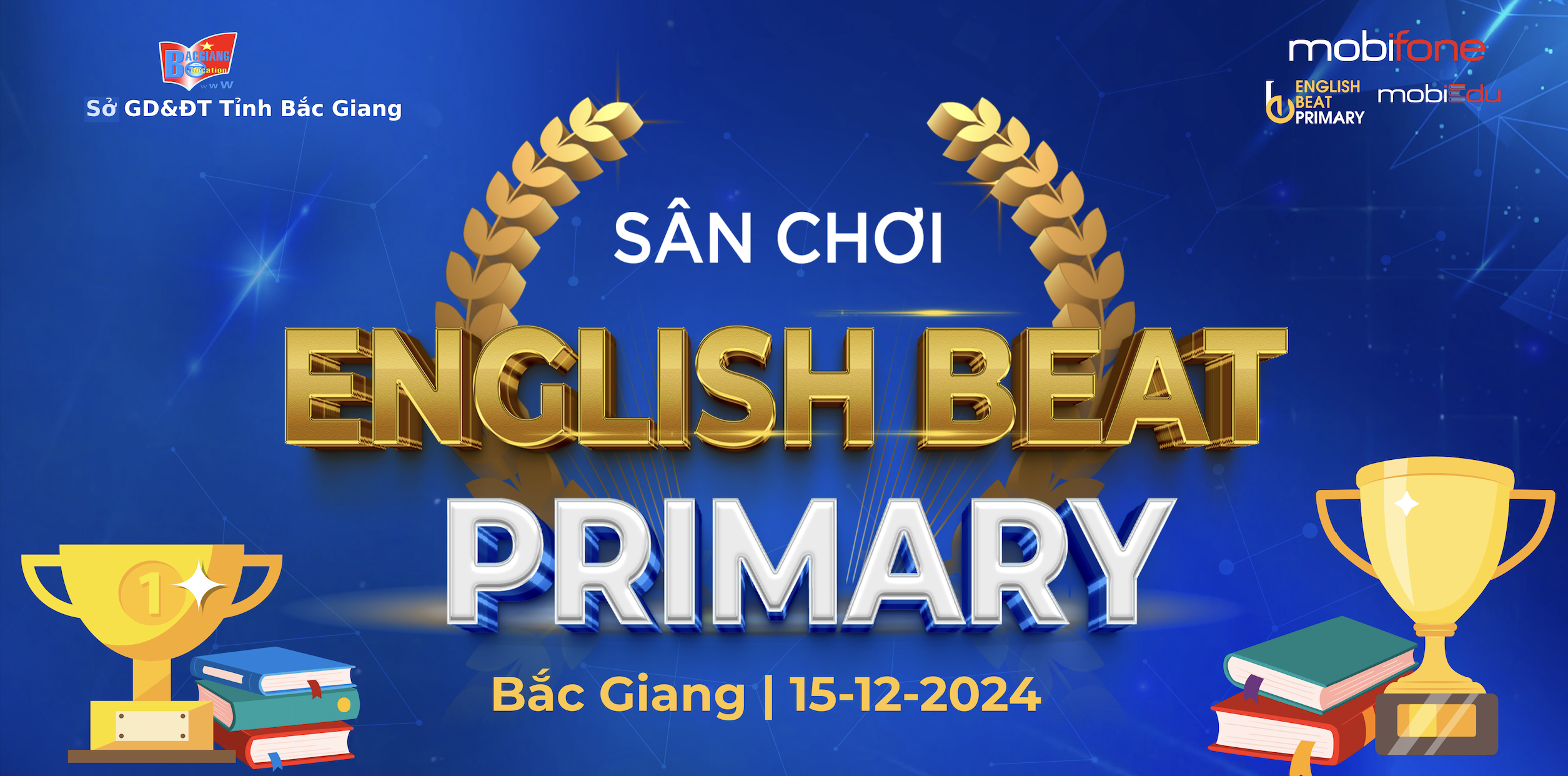 THỂ LỆ CHÍNH THỨC  GALA HÙNG BIỆN TIẾNG ANH  ENGLISH BEAT – PRIMARY BẮC GIANG