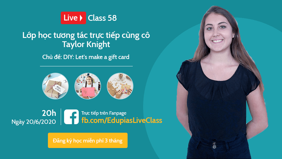 Live class tuần 58 - Chủ đề: DIY: Let's make a gift card