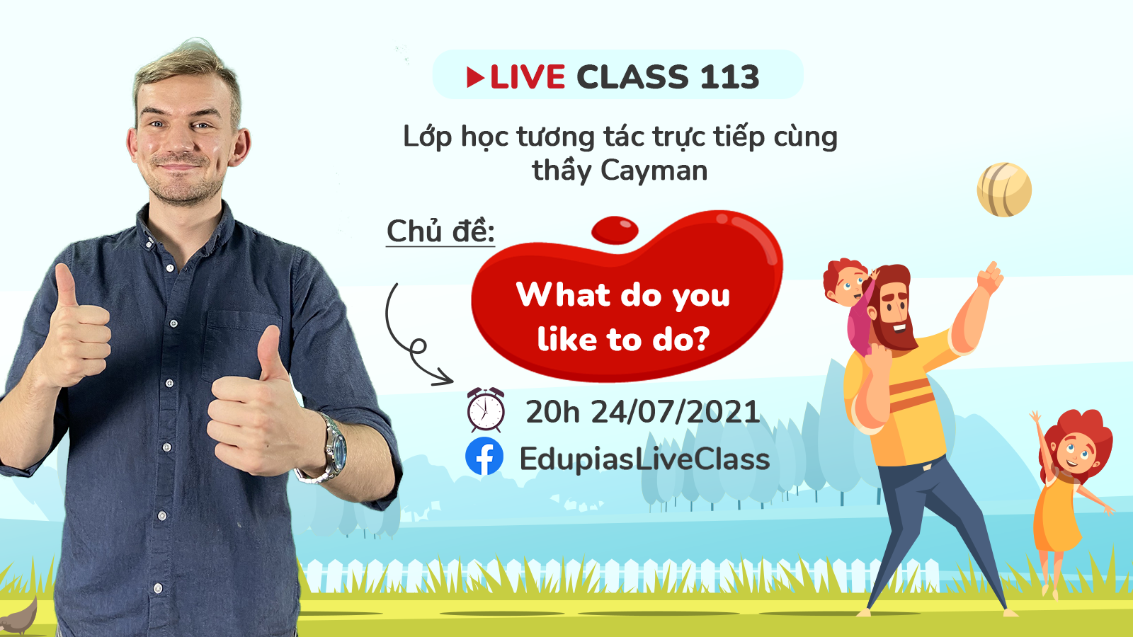 Live class tuần 113 - Chủ đề: What do you like to do?